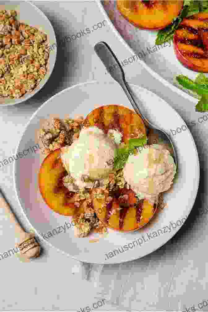 Grilled Peaches With Ice Cream Grill Is Thrill: 25 Easy Recipes For A Perfect Backyard BBQ Party