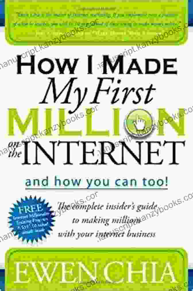 The Complete Insider Guide To Making Millions With Your Internet Business Book Cover How I Made My First Million On The Internet And How You Can Too : The Complete Insider S Guide To Making Millions With Your Internet Business