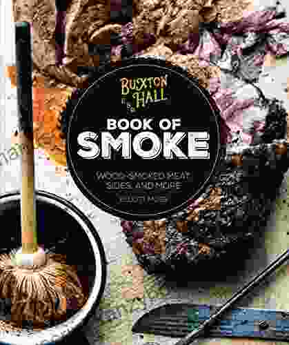 Buxton Hall Barbecue s of Smoke: Wood Smoked Meat Sides and More