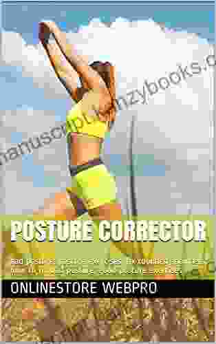 Posture Corrector : Bad Posture Posture Exercises Fix Rounded Shoulders How To Fix Bad Posture Good Posture Exercises