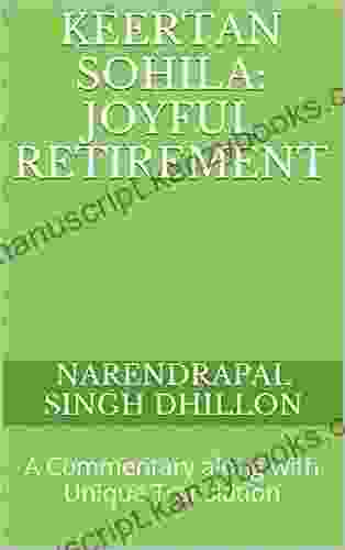 Keertan SOHILA: Joyful Retirement: A Commentary Along With Unique Translation (Daily Sikh Prayers 6)