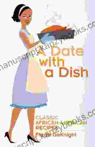 A Date With A Dish: Classic African American Recipes (African American)