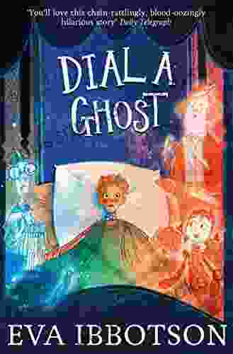 Dial A Ghost Eva Ibbotson