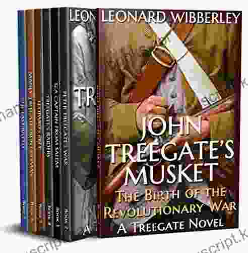 The Complete Treegate Adventures: From The Birth Of The Revolutionary War To The War Of 1812