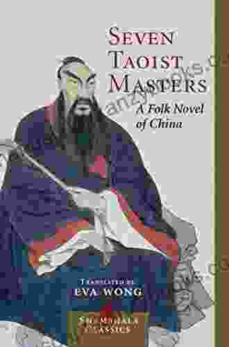 Seven Taoist Masters: A Folk Novel Of China (Shambhala Classics)