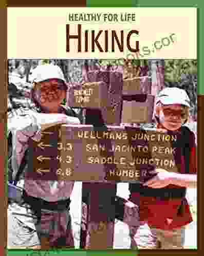 Hiking (21st Century Skills Library: Healthy for Life)