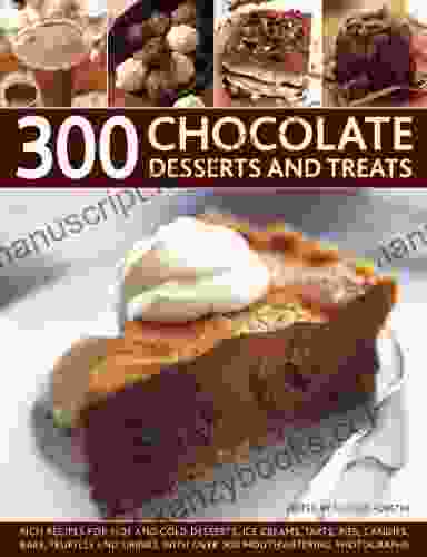 300 Chocolate Desserts And Treats Felicity Forster