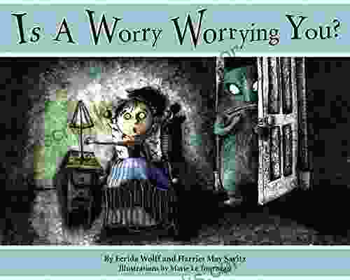 Is A Worry Worrying You?