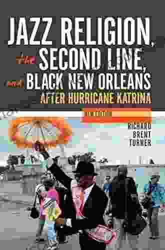 Jazz Religion The Second Line And Black New Orleans: After Hurricane Katrina