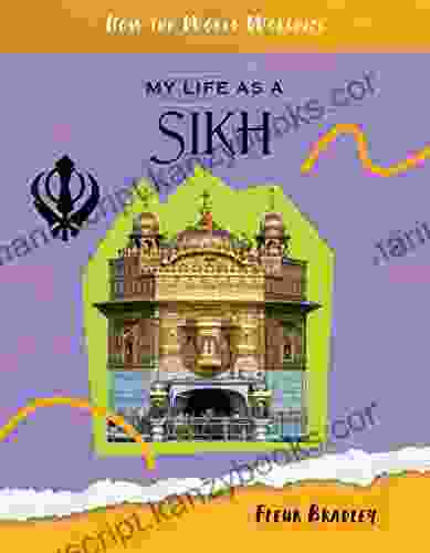 My Life As A Sikh (How The World Worships)