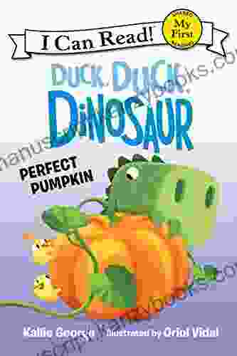 Duck Duck Dinosaur: Perfect Pumpkin (My First I Can Read)