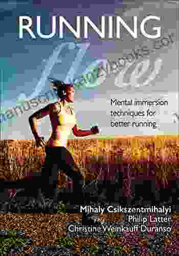 Running Flow Mihaly Csikszentmihalyi