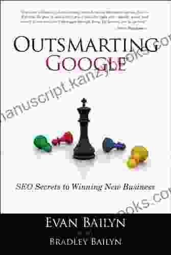 Outsmarting Google: SEO Secrets To Winning New Business (Que Biz Tech)