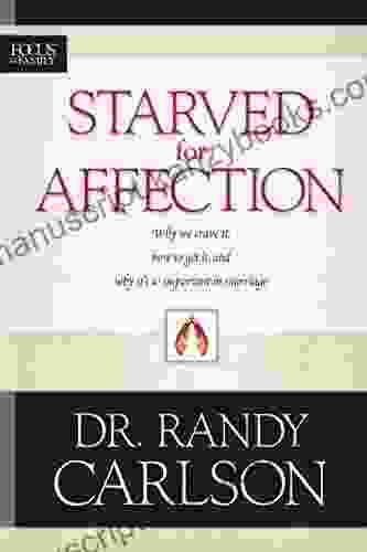 Starved For Affection (Focus On The Family)