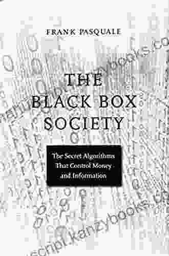 The Black Box Society: The Secret Algorithms That Control Money and Information