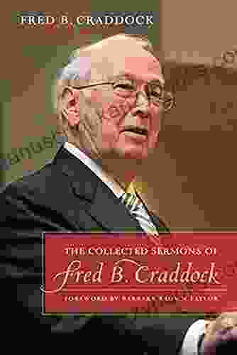 The Collected Sermons Of Fred B Craddock