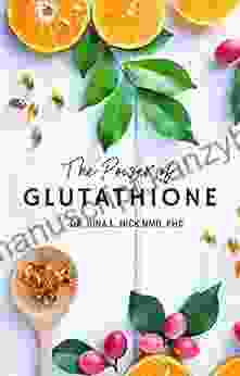 The Power Of Glutathione Dr Gina Nick