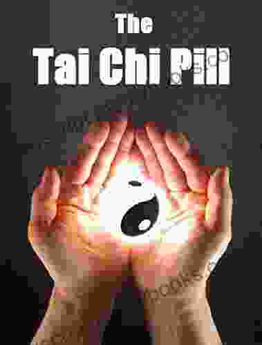 The Tai Chi Pill Ethan Indigo Smith