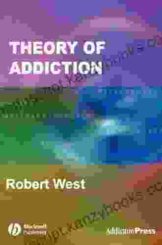 Theory Of Addiction (Addiction Press)