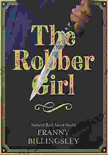 The Robber Girl Franny Billingsley