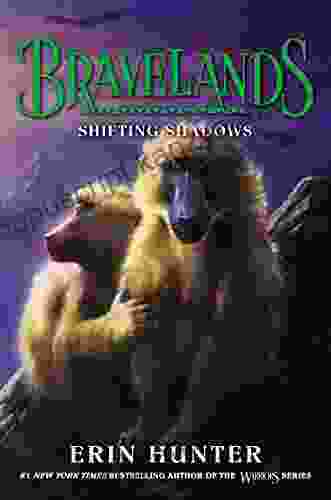 Bravelands #4: Shifting Shadows Erin Hunter