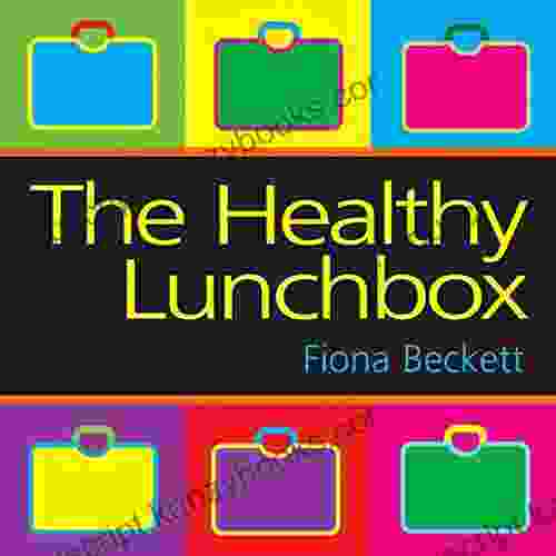 The Healthy Lunchbox Fiona Beckett