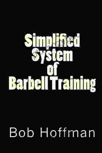 Simplified System Of Barbell Training