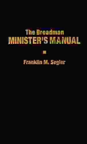 The Broadman Minister S Manual Franklin M Segler