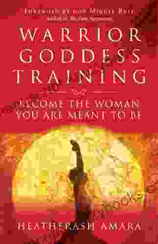 Warrior Goddess Training: Become The Woman You Are Meant To Be