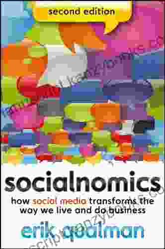 Socialnomics: How Social Media Transforms The Way We Live And Do Business