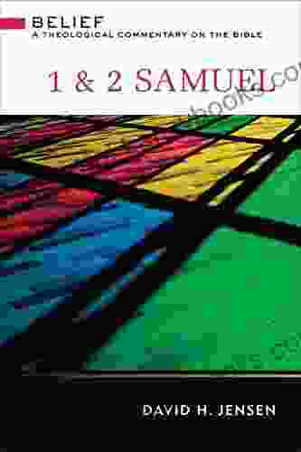 1 2 Samuel: A Theological Commentary On The Bible (Belief: A Theological Commentary On The Bible)