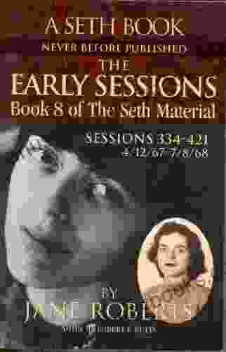 The Early Sessions: 8 Of The Seth Material