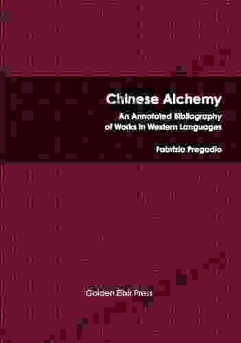 Chinese Alchemy: An Annotated Bibliography Of Works In Western Languages