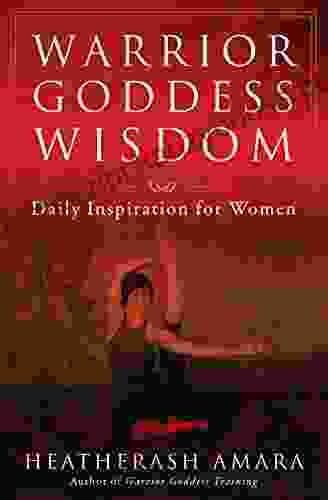 Warrior Goddess Wisdom: Daily Inspiration For Women