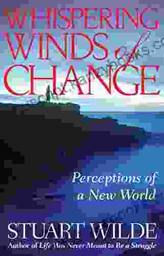 Whispering Winds Of Change: Perceptions Of A New World