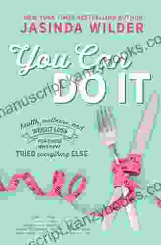 You Can Do It: Health wellness and weight loss for those who have tried everything else